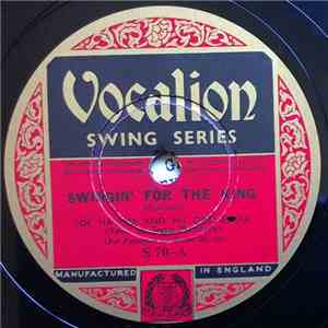 Joe Haymes & His Orchestra, Alex Hill And His Hollywood Sepians - Swingin' For The King / Let's Have A Jubilee