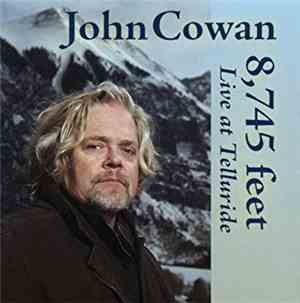 John Cowan - 8,745 Feet: Live at Telluride Live