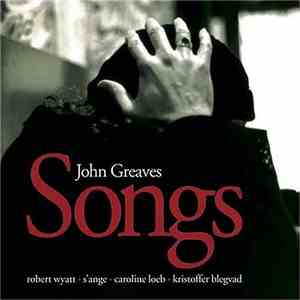 John Greaves - Songs