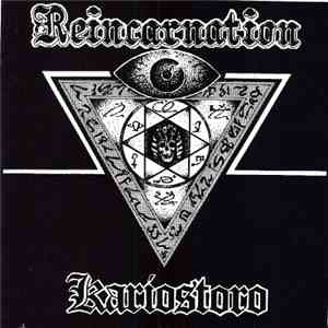 Kariostoro - Reincarnation