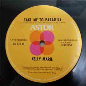 Kelly Marie - Take Me To Paradise / Run To Me