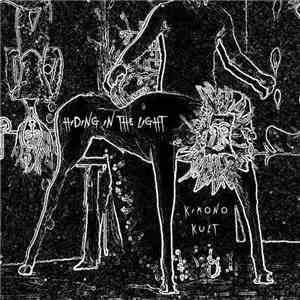 Kimono Kult - Hiding In The Light
