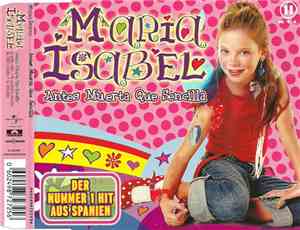 Maria Isabel - Antes Muerta Que Sencilla