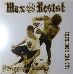 Max Resist And The Hooligans - Renegade Youth