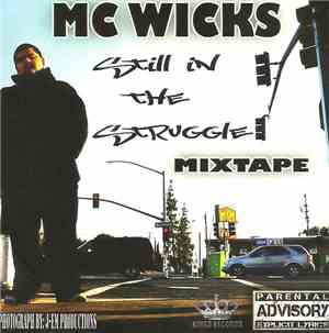 MC Wicks - STILL IN THE STRUGGLE