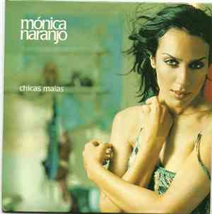 Mónica Naranjo - Chicas Malas