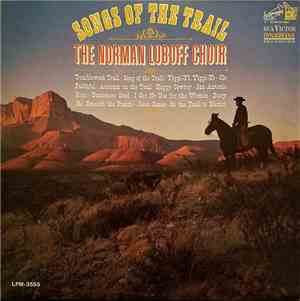 Norman Luboff Choir - Songs Of The Trail