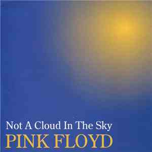 Pink Floyd - Not A Cloud In The Sky