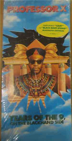 Professor X  - Years Of The 9, On The Blackhand Side
