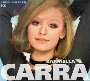 Raffaella Carrà - I Miei Successi