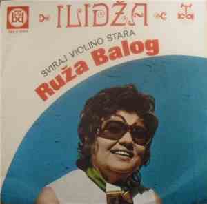 Ruža Balog - Sviraj Violino Stara / Suze Moje, Suze