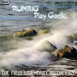 Runrig - Play Gaelic: The First 