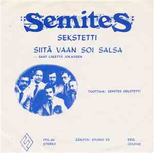 Semites Sekstetti - Siitä Vaan Soi Salsa