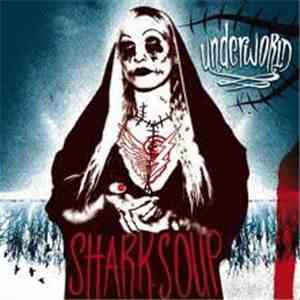 Shark Soup - Underworld
