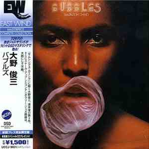 Shunzoh Ohno - Bubbles