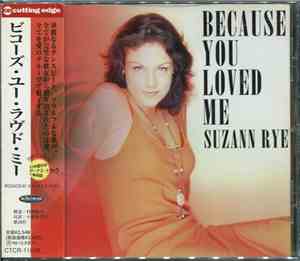 Suzann Rye - Because You Loved Me