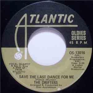 The Drifters - Save The Last Dance For Me / When My Little Girl Is Smiling