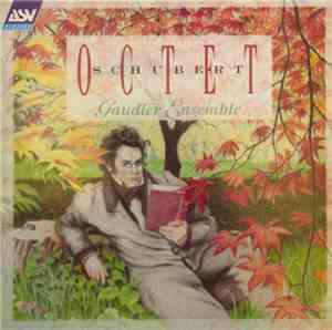 The Gaudier Ensemble, Franz Schubert - Schubert: Octet