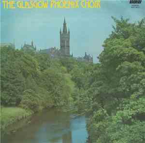The Glasgow Phoenix Choir - The Glasgow Phoenix Choir