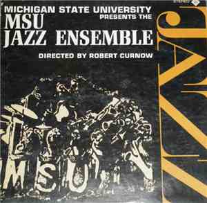 The MSU Jazz Ensemble - Michigan State University Presents