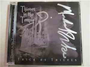 Thieves In The Temple - Thick As Thieves