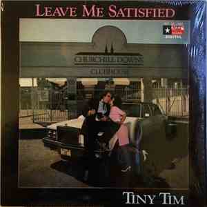 Tiny Tim - Leave Me Satisfied
