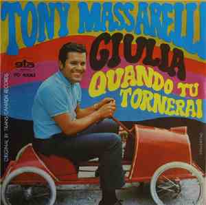 Tony Massarelli - Giulia / Quando Tu Tornerai