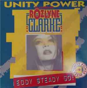 Unity Power Featuring Rozlyne Clarke - Eddy Steady Go