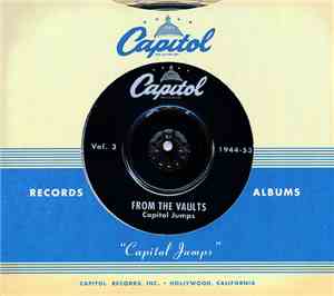 Various - Capitol Records From The Vaults (Vol. 3,  Capitol Jumps 1944-1953 ...