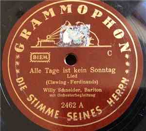 Willy Schneider - Alle Tage Ist Kein Sonntag / Drunt' In Der Lobau