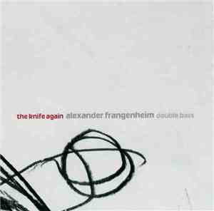 Alexander Frangenheim - The Knife Again