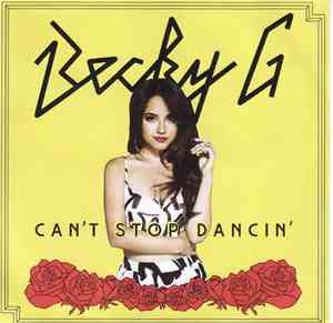 Becky G - Can't Stop Dancin'