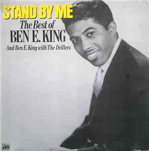 Ben E. King - Stand By Me: The Best Of Ben E. King And Ben E. King With The ...