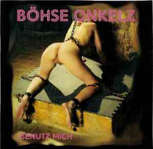Böhse Onkelz - Benutz Mich