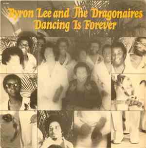 Byron Lee And The Dragonaires - Dancing Is Forever