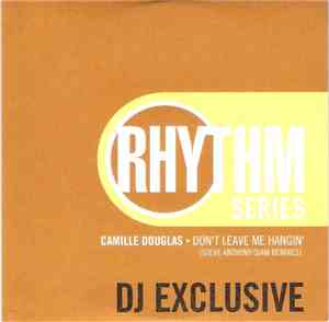 Camille Douglas - Don't Leave Me Hangin' (Steve Anthony / Siam Remixes)