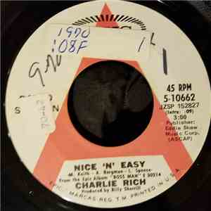 Charlie Rich - Nice 'N' Easy / I Can't Even Drink It Away