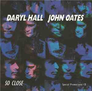 Daryl Hall / John Oates - So Close