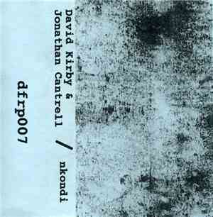David Kirby & Jonathan Cantrell / Nkondi - Split