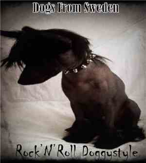 Dogs From Sweden - Rock 'N' Roll Doggystyle