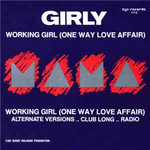Girly - Working Girl (One Way Love Affair)