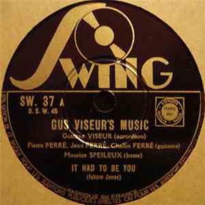Gus Viseur's Music - It Had To Be You / Wind And Strings (Andalusia)