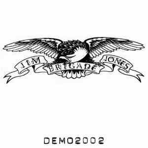 Jim Jones Brigade - Demo 2002