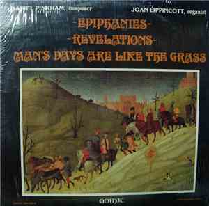Joan Lippincott, Daniel Pinkham - Epiphanies - Revelations - Man's Days Are ...