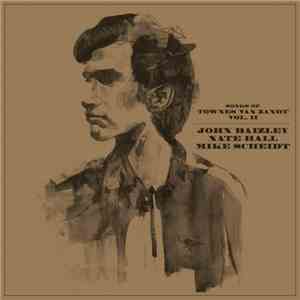 John Baizley, Nate Hall & Mike Scheidt - Songs Of Townes Van Zandt Vol. II
