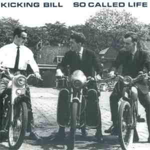 Kicking Bill - Co Called Life