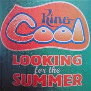 King Cool - Looking For The Summer