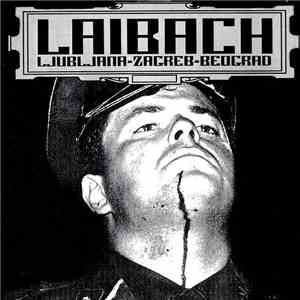 Laibach - Ljubljana - Zagreb - Beograd