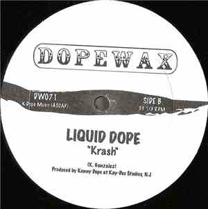Liquid Dope - Oh My God / Krash