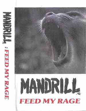 Mandrill  - Feed My Rage